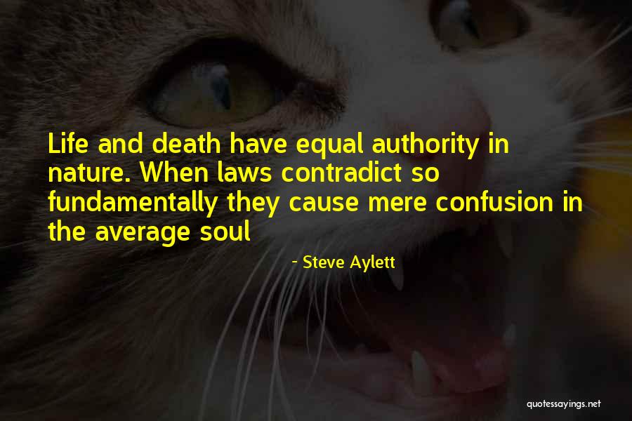 Confusion In Love And Life Quotes By Steve Aylett