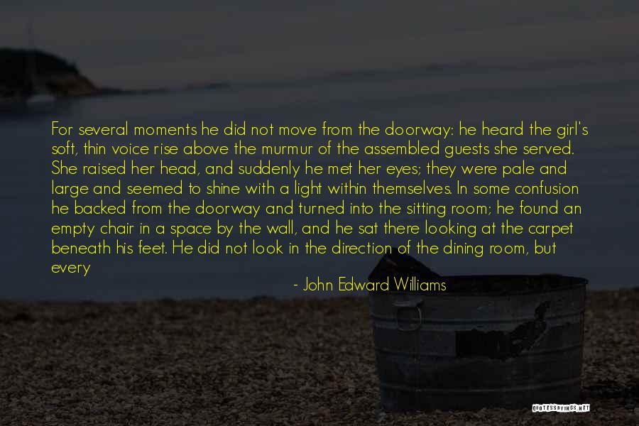 Confusion In Love Quotes By John Edward Williams Confusion In Love Quotes By John Edward Williams