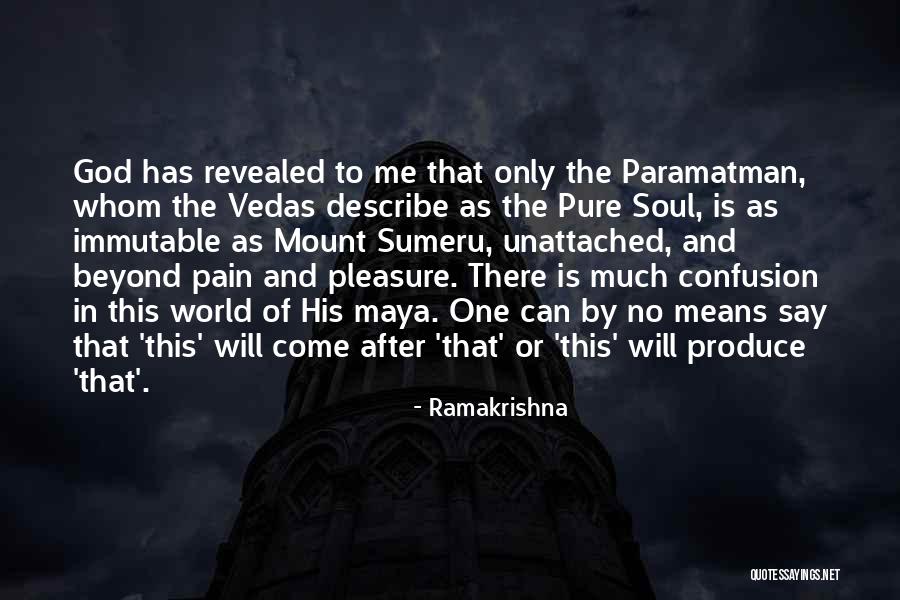 Confusion In The World Quotes By Ramakrishna Confusion In The World Quotes By Ramakrishna