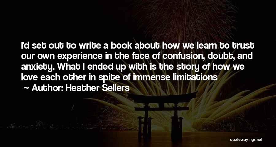 Confusion Love Quotes By Heather Sellers