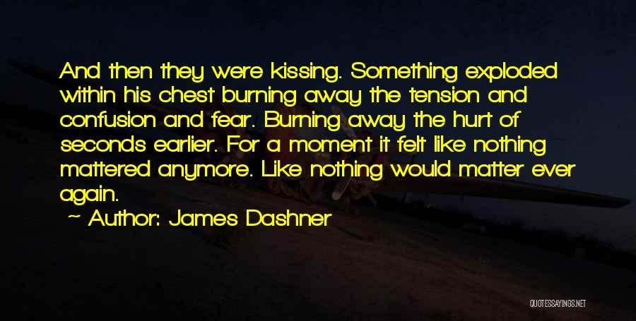 Confusion Love Quotes By James Dashner