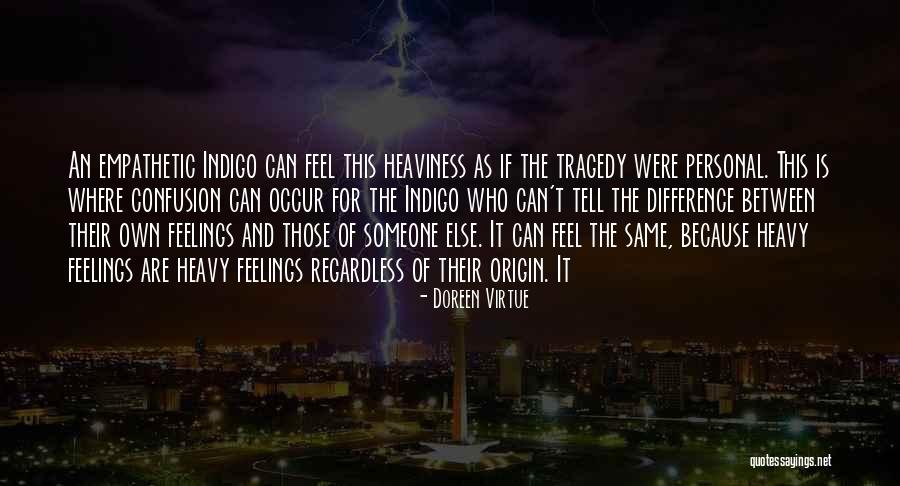 Confusion Of Feelings Quotes By Doreen Virtue Confusion Of Feelings Quotes By Doreen Virtue