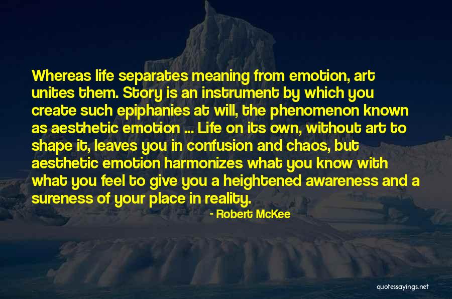 Confusion Of Feelings Quotes By Robert McKee Confusion Of Feelings Quotes By Robert McKee