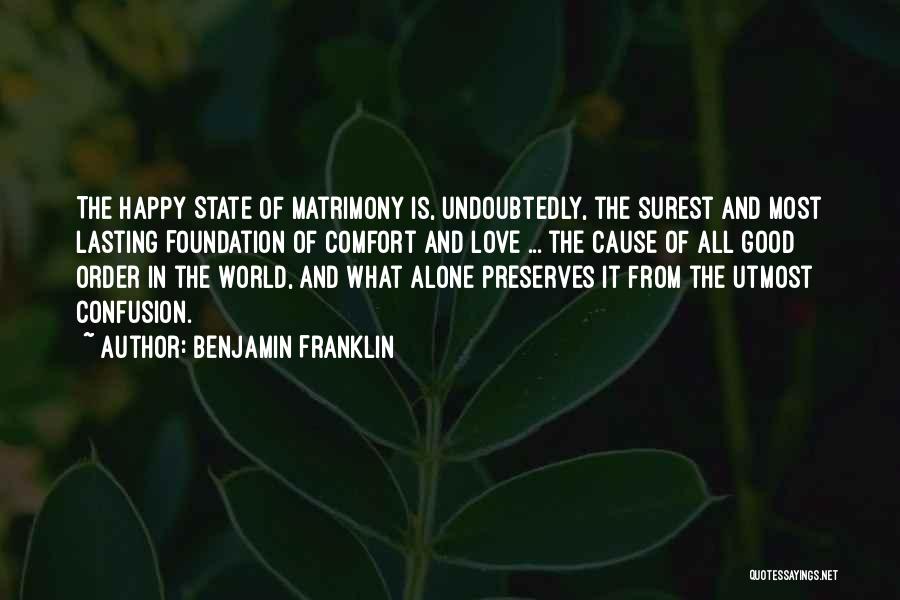 Confusion Of Love Quotes By Benjamin Franklin