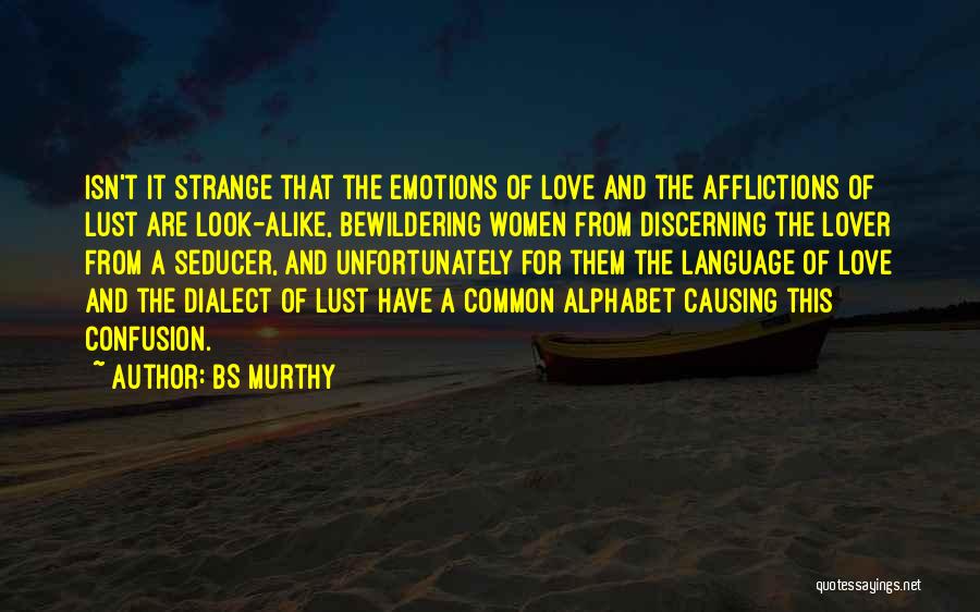 Confusion Of Love Quotes By BS Murthy