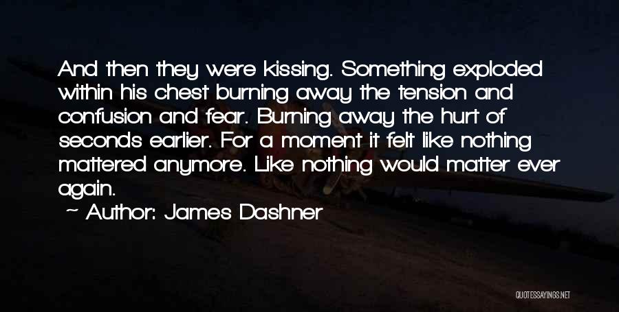 Confusion Of Love Quotes By James Dashner