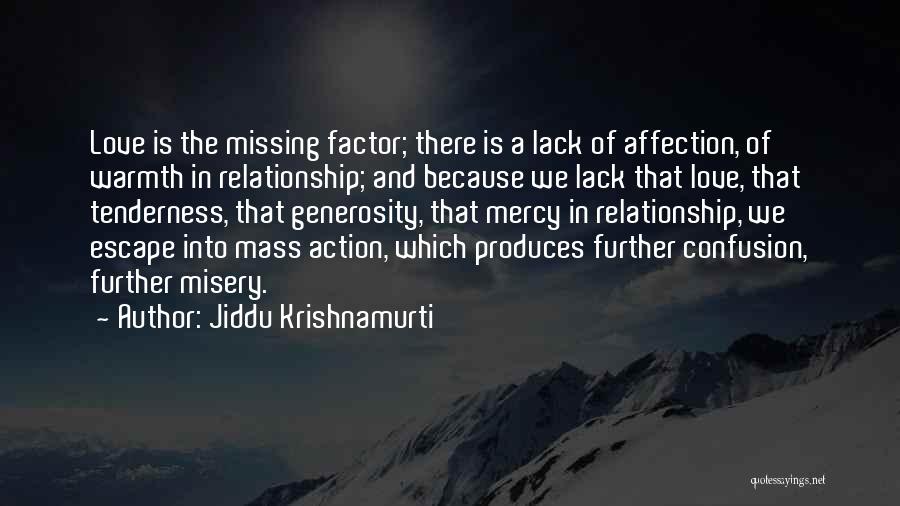 Confusion Of Love Quotes By Jiddu Krishnamurti