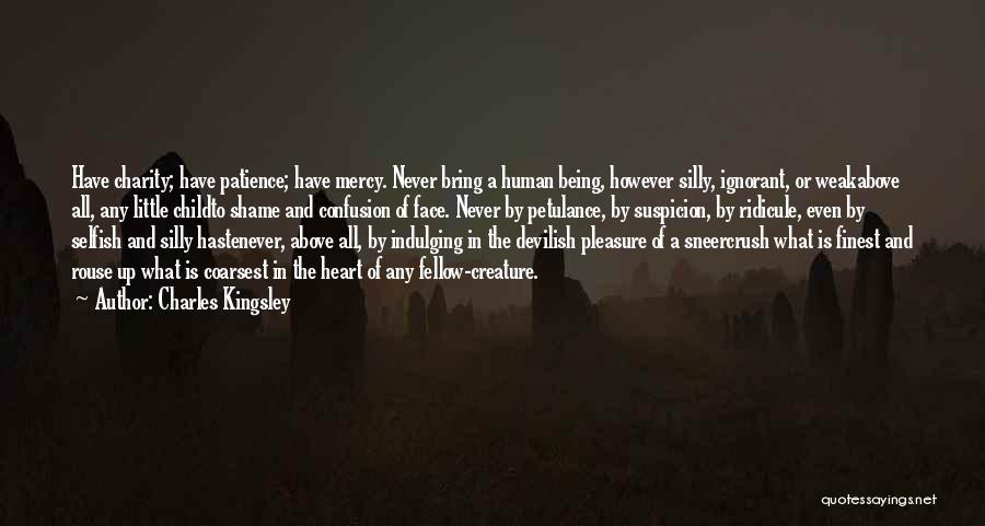 Confusion Of The Heart Quotes By Charles Kingsley