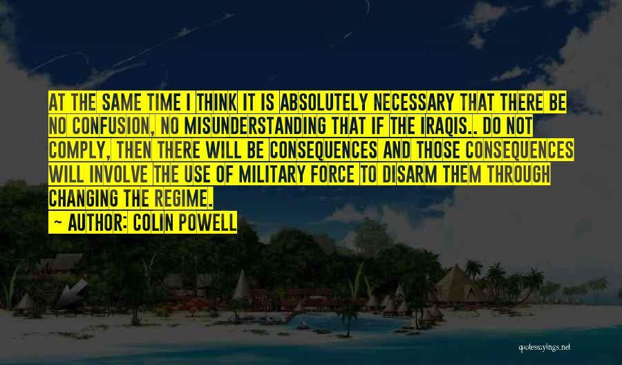 Confusion Quotes By Colin Powell