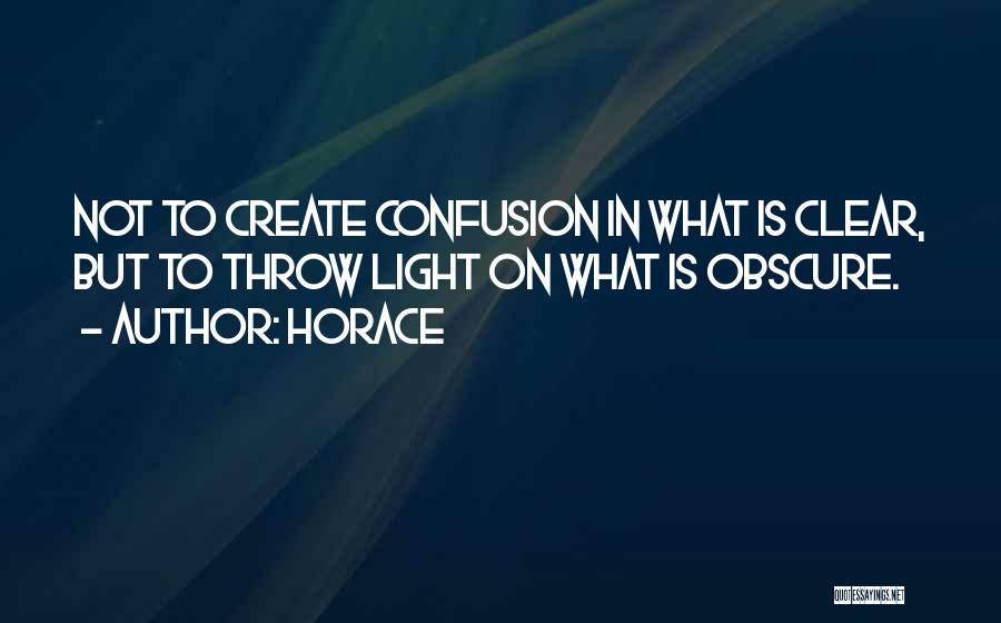 Confusion Quotes By Horace