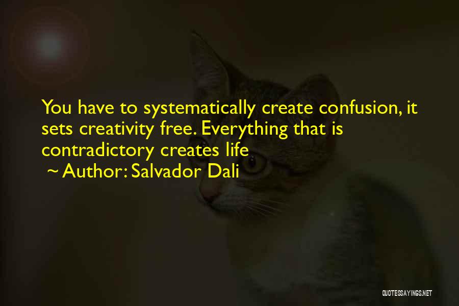 Confusion Quotes By Salvador Dali