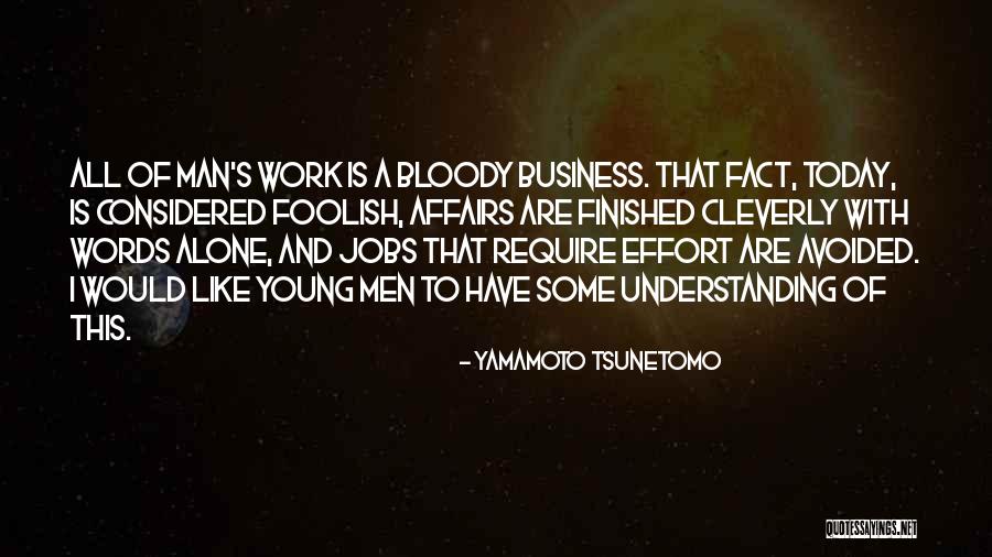 Confusionist Quotes By Yamamoto Tsunetomo Confusionist Quotes By Yamamoto Tsunetomo