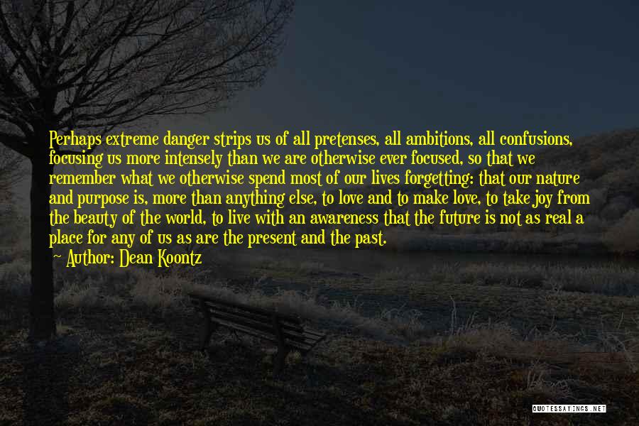 Confusions Quotes By Dean Koontz