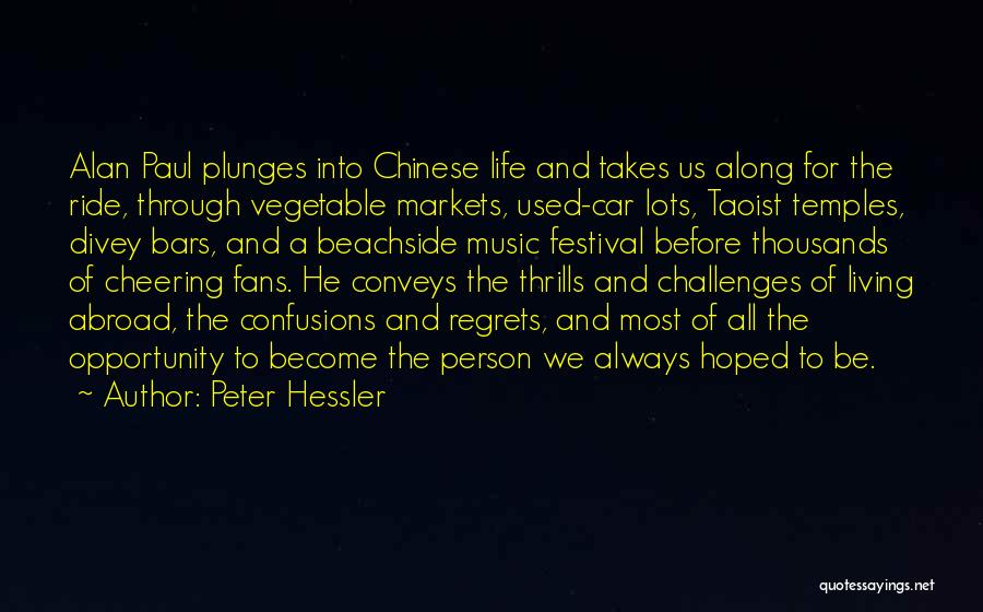 Confusions Quotes By Peter Hessler