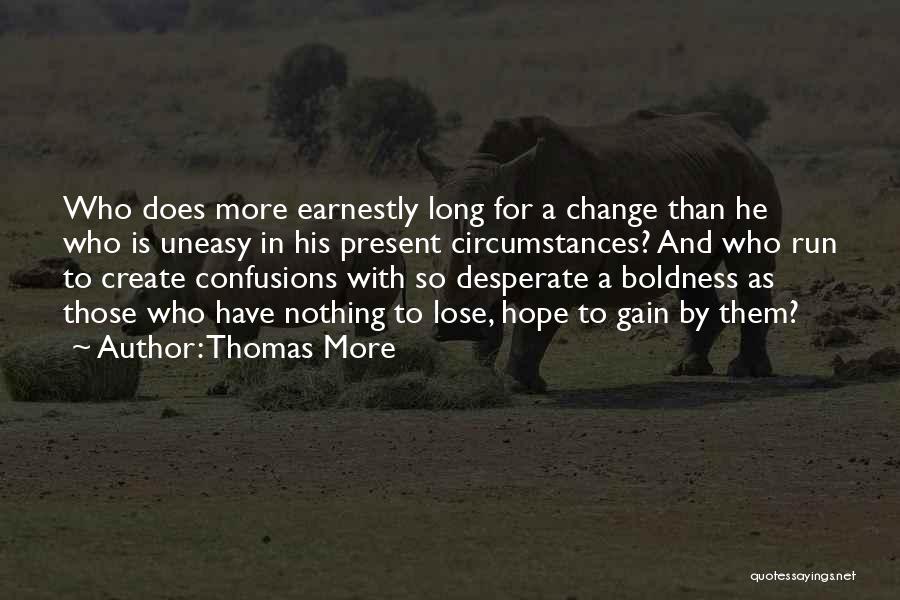 Confusions Quotes By Thomas More