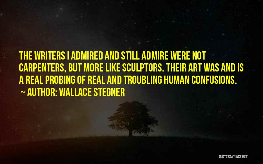 Confusions Quotes By Wallace Stegner