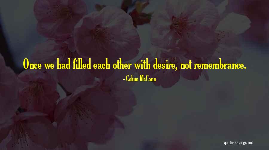 Cong Di Pour Son Geste D Plorable Quotes By Colum McCann