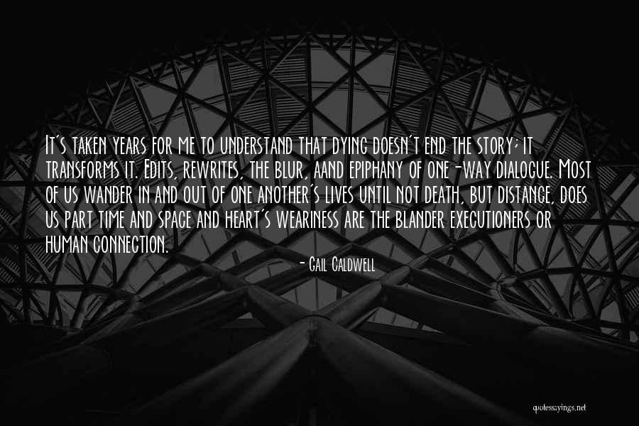 Cong Di Pour Son Geste D Plorable Quotes By Gail Caldwell Cong Di Pour Son Geste D Plorable Quotes By Gail Caldwell