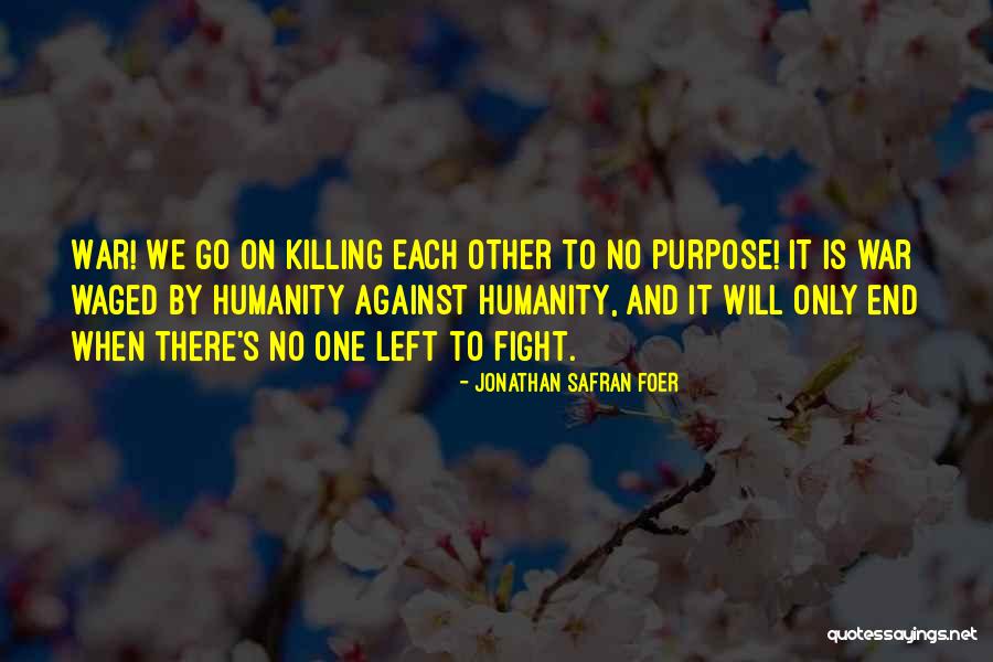 Congeladas Quotes By Jonathan Safran Foer Congeladas Quotes By Jonathan Safran Foer