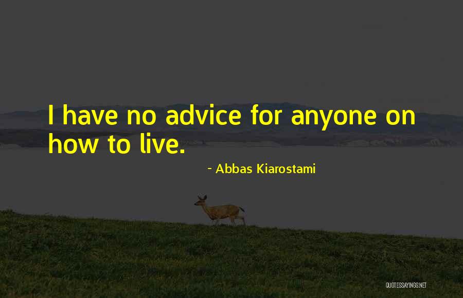 Congelados Musica Quotes By Abbas Kiarostami Congelados Musica Quotes By Abbas Kiarostami