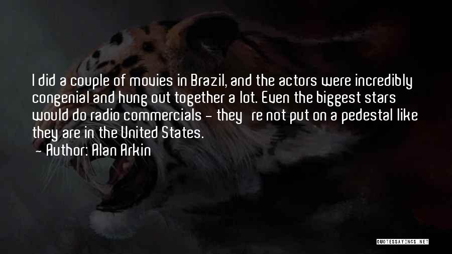 Congenial Quotes By Alan Arkin