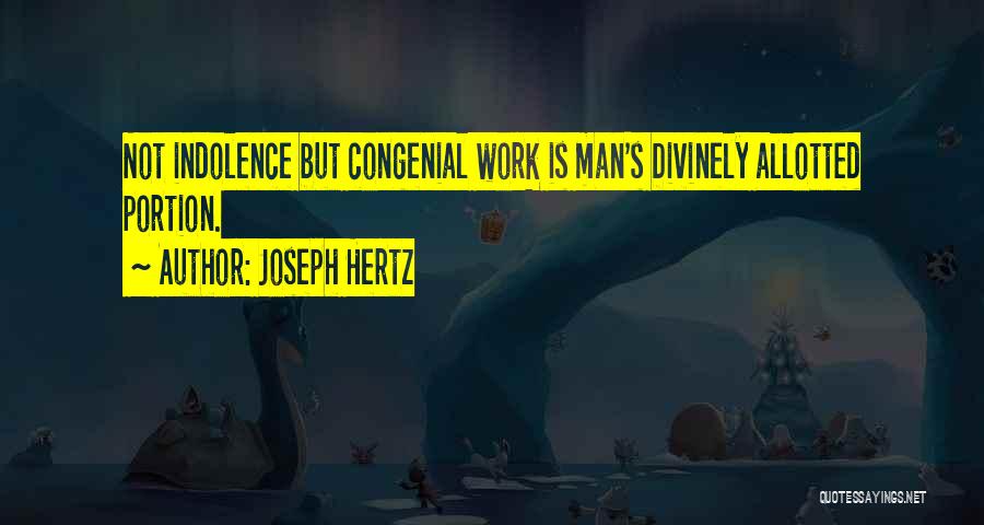 Congenial Quotes By Joseph Hertz