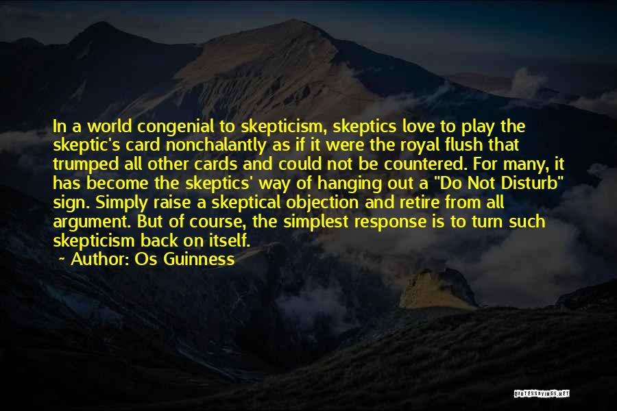 Congenial Quotes By Os Guinness