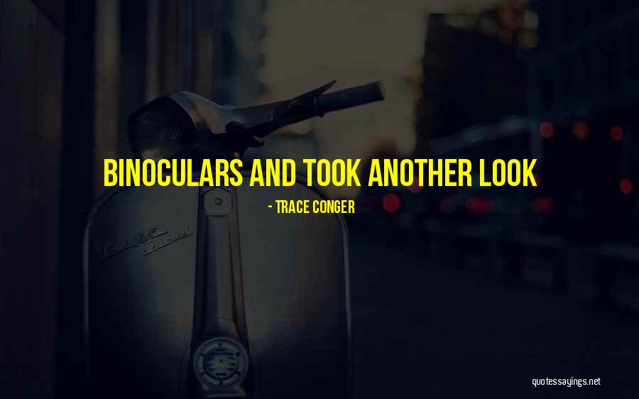 Conger Quotes By Trace Conger Conger Quotes By Trace Conger