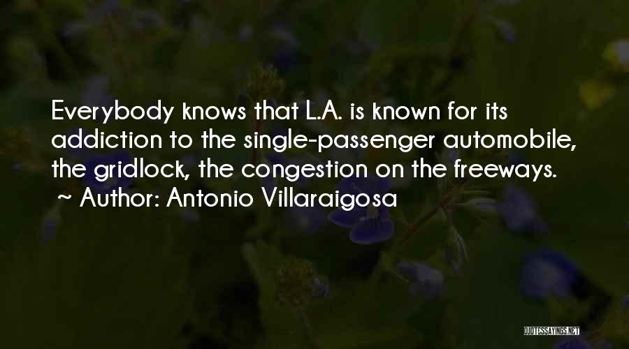 Congestion Quotes By Antonio Villaraigosa