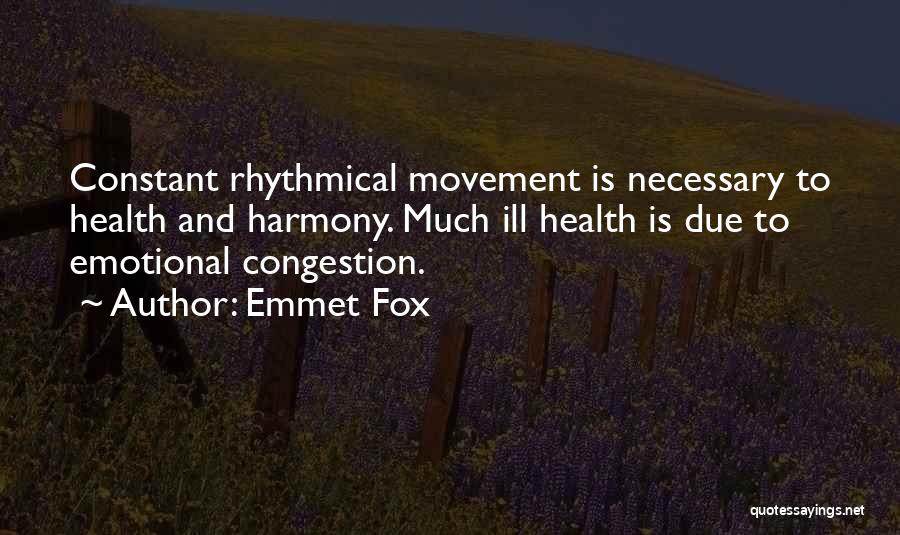 Congestion Quotes By Emmet Fox