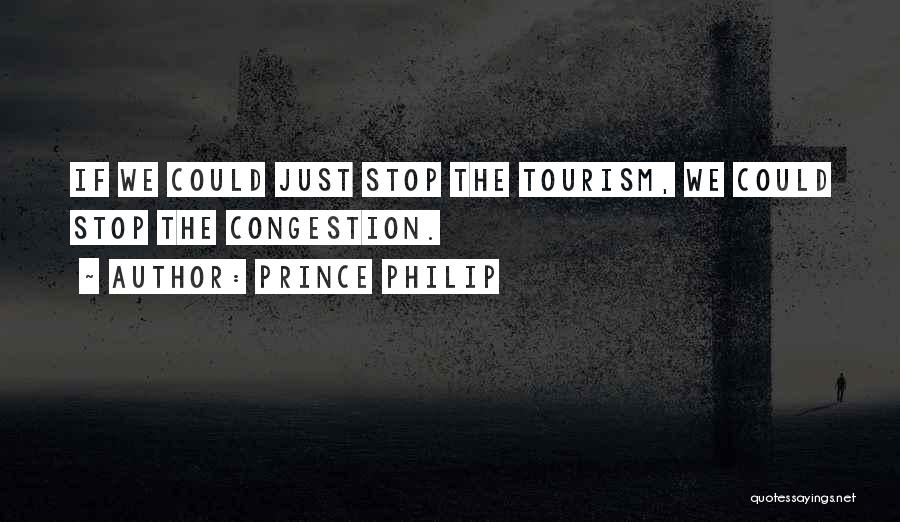 Congestion Quotes By Prince Philip