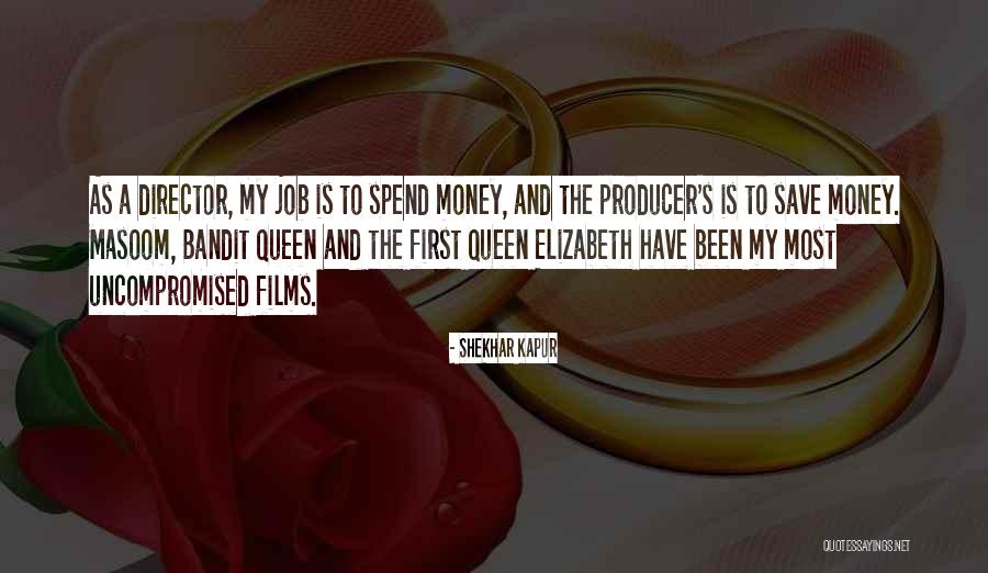 Congkak Quotes By Shekhar Kapur Congkak Quotes By Shekhar Kapur