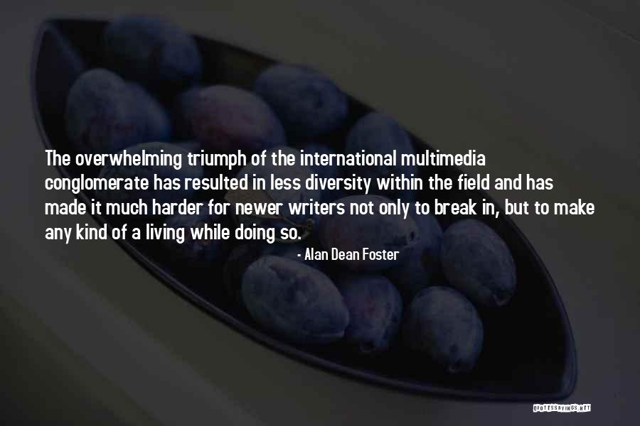 Conglomerate Quotes By Alan Dean Foster Conglomerate Quotes By Alan Dean Foster