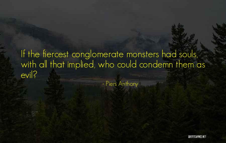 Conglomerate Quotes By Piers Anthony Conglomerate Quotes By Piers Anthony