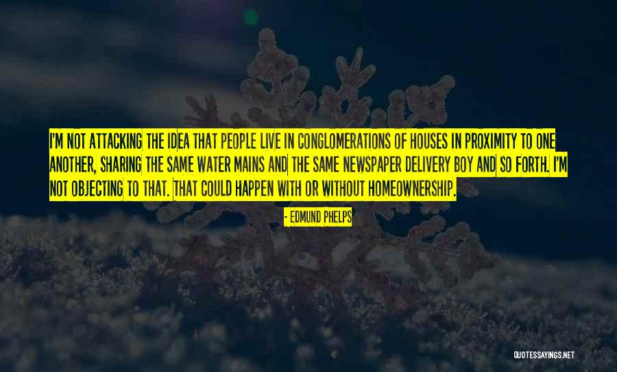 Conglomerations Quotes By Edmund Phelps Conglomerations Quotes By Edmund Phelps