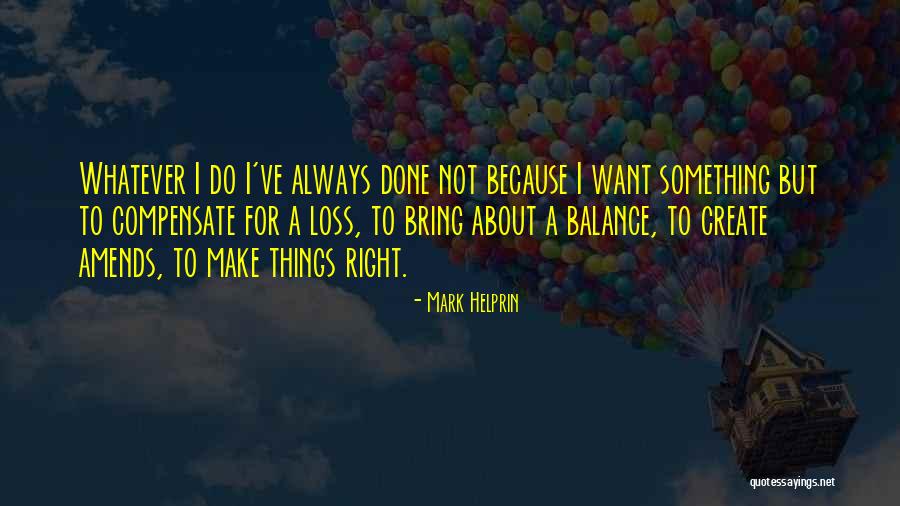 Conglomerato Bituminoso Quotes By Mark Helprin Conglomerato Bituminoso Quotes By Mark Helprin