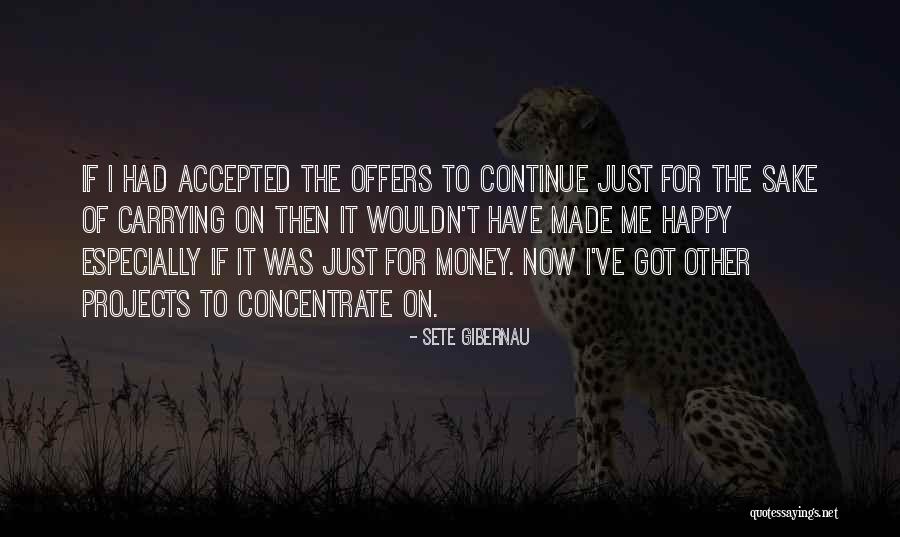 Conglomerato Bituminoso Quotes By Sete Gibernau Conglomerato Bituminoso Quotes By Sete Gibernau
