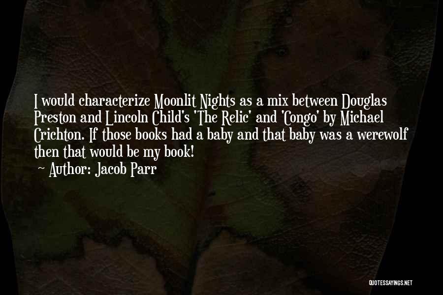 Congo Michael Crichton Quotes By Jacob Parr