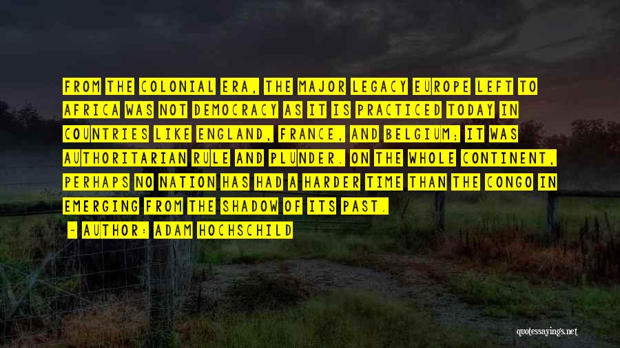 Congo Quotes By Adam Hochschild