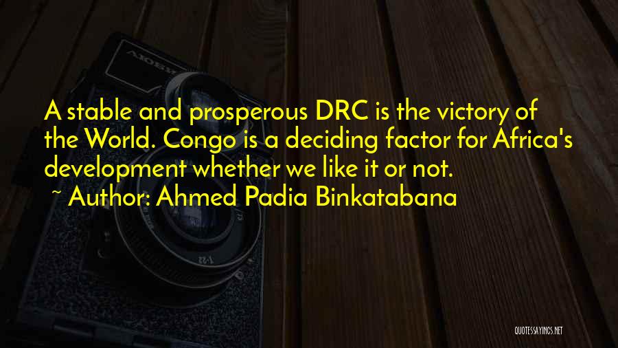 Congo Quotes By Ahmed Padia Binkatabana