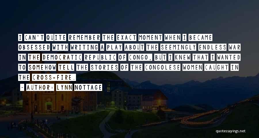 Congo Quotes By Lynn Nottage