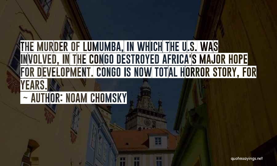 Congo Quotes By Noam Chomsky