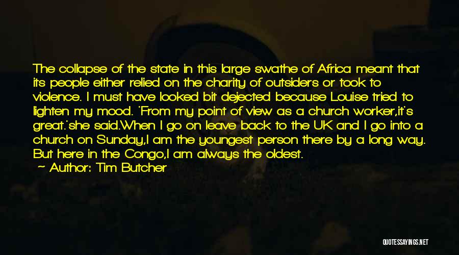 Congo Quotes By Tim Butcher