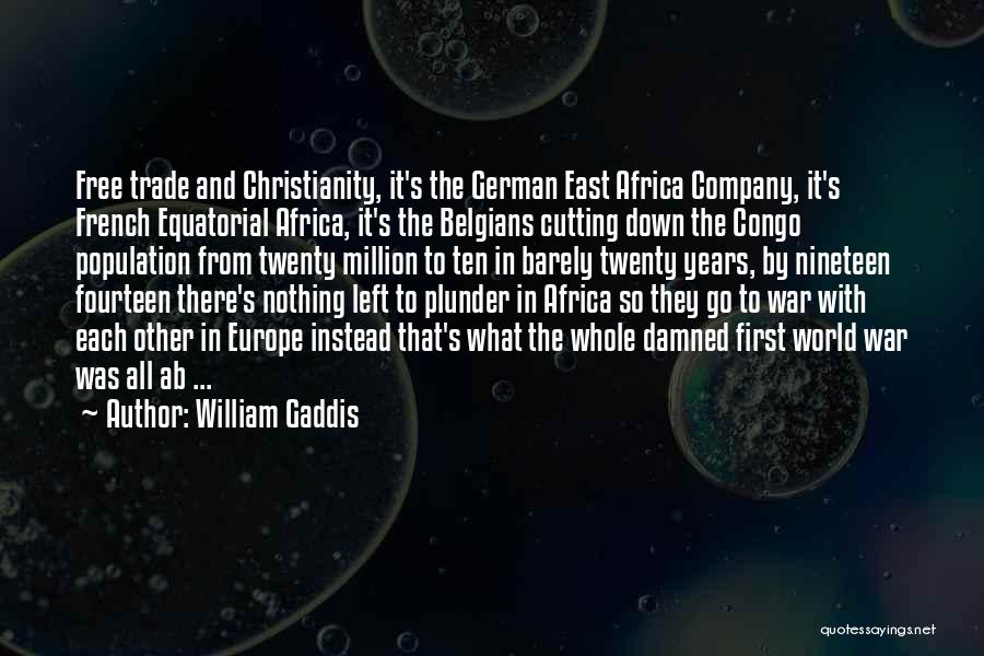 Congo Quotes By William Gaddis