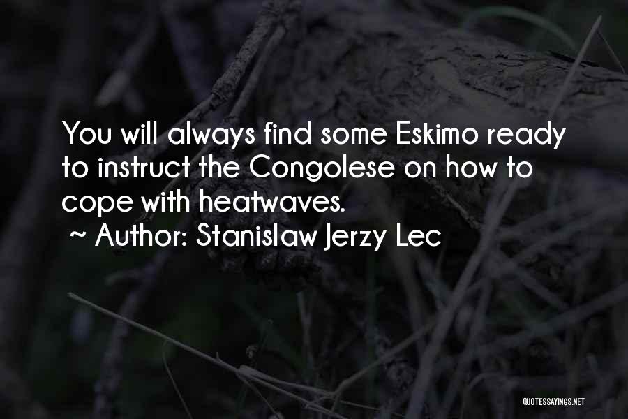 Congolese Quotes By Stanislaw Jerzy Lec