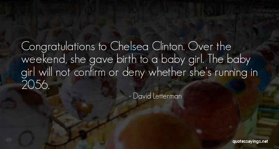 Congratulations Baby Birth Quotes By David Letterman Congratulations Baby Birth Quotes By David Letterman