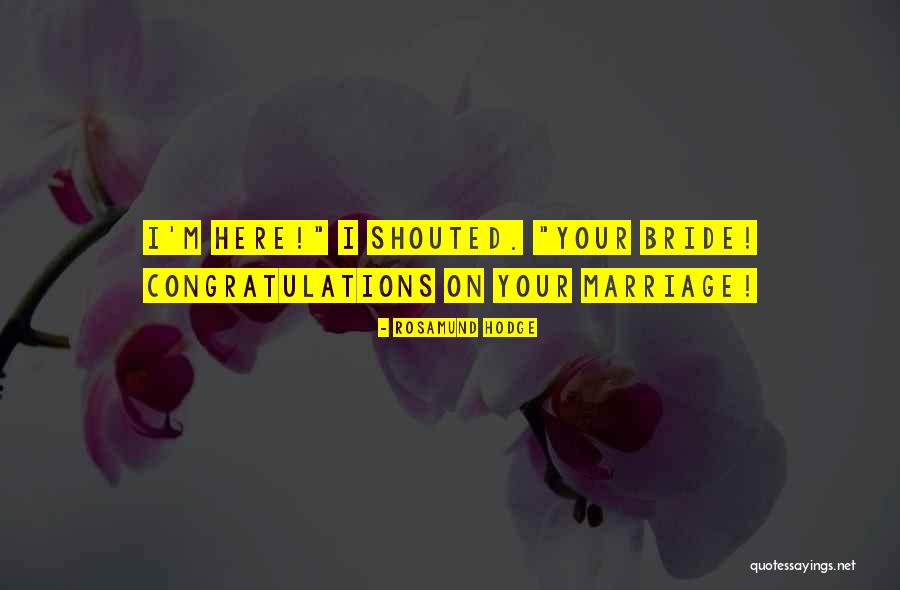 Congratulations Marriage Quotes By Rosamund Hodge Congratulations Marriage Quotes By Rosamund Hodge