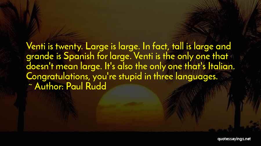 Congratulations Quotes By Paul Rudd