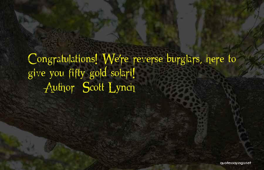 Congratulations Quotes By Scott Lynch