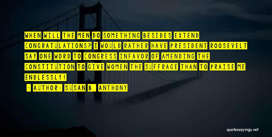 Congratulations Quotes By Susan B. Anthony